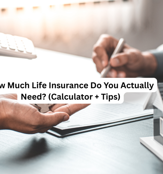 How Much Life Insurance Do You Actually Need? (Calculator + Tips)
