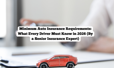 Minimum Auto Insurance Requirements: What Every Driver Must Know in 2026 (By a Senior Insurance Expert)
