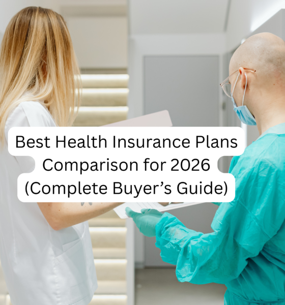 Best Health Insurance Plans Comparison for 2026 (Complete Buyer’s Guide)