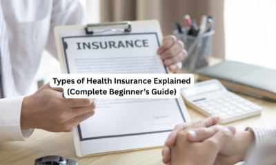 Types of Health Insurance Explained (Complete Beginner’s Guide)