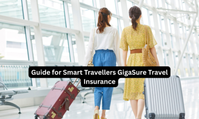 Guide for Smart Travellers GigaSure Travel Insurance