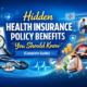 Discover hidden health insurance policy benefits you should know to save money, maximize coverage, and unlock valuable perks most policyholders miss.